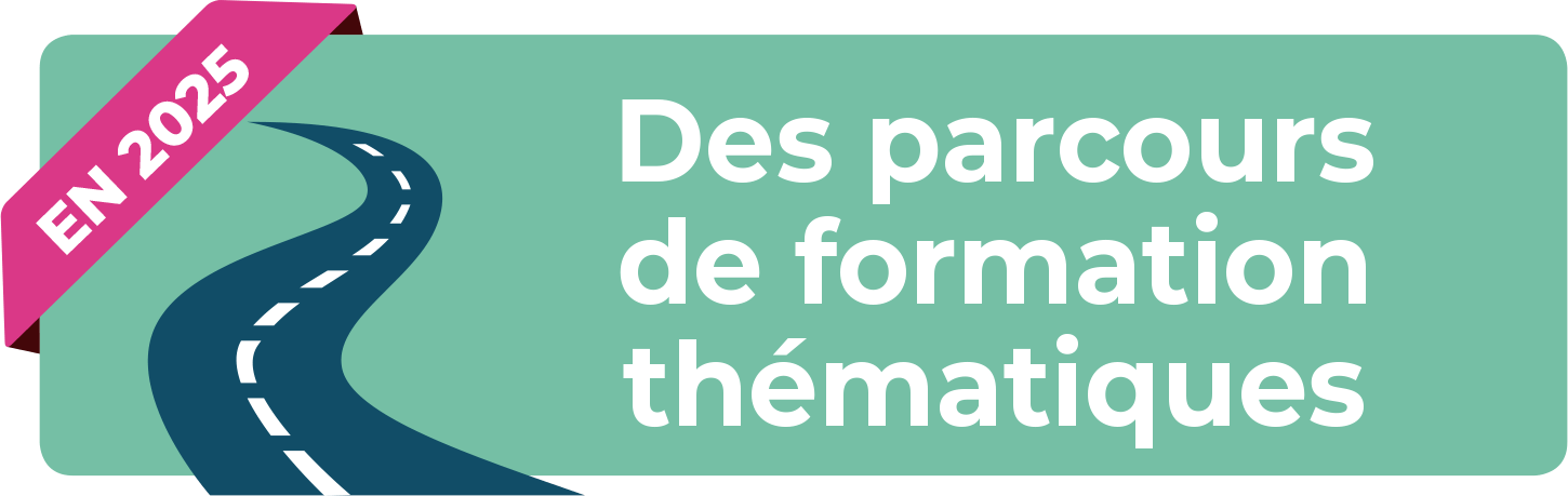 Des parcours de formation thématiques