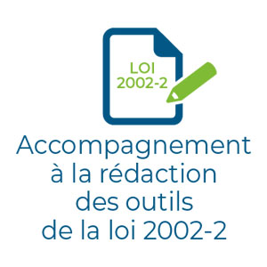Accompagnement à la rédaction des outils de la loi 2002-2